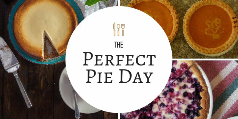 Picture of several pies and a circle that says the perfect pie day