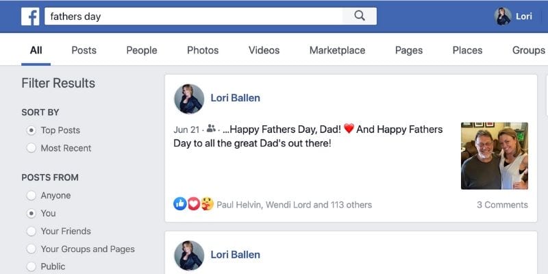 How to Search Posts on Facebook 4 Now you can see that I’m able to view every post that I made about Father’s Day, and sure enough, I have easily found a picture of my Dad.