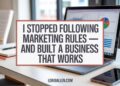I Stopped Following Marketing Rules — And Built a Digital Marketing Business That Works 5 I Stopped Following Marketing Rules — And Built a Digital Marketing Business That Works