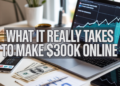 The Harsh Truth About Making Money Online (What I Learned After $300K) 10 The Harsh Truth About Making Money Online (What I Learned After $300K)