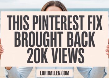 This Simple Pinterest Fix Brought Back 20K Views Overnight