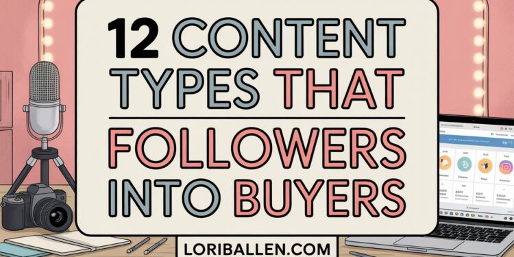 12 Content Types That Convert Followers Into Buyers