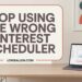 Most Creators Use The Wrong Pinterest Scheduler
